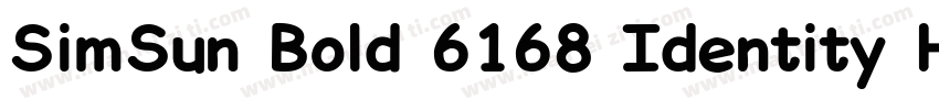 SimSun Bold 6168 Identity H字体转换